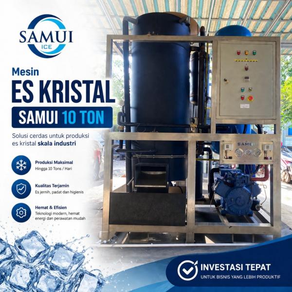 Jual Mesin Es Kristal SAMUI 10 Ton, Teknologi Modern untuk Produksi Es Maksimal